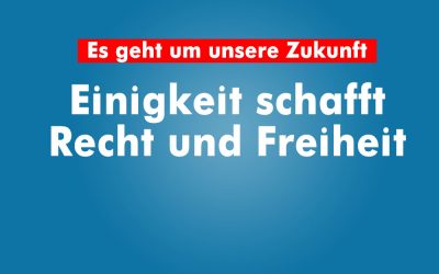 Einigkeit schafft Recht und Freiheit