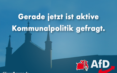 Gerade jetzt ist aktive Kommunalpolitik gefragt
