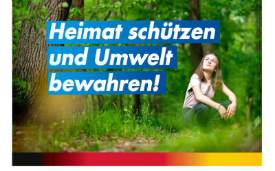 Heimat schützen und Umwelt bewahren!