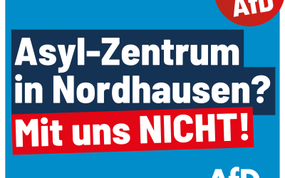 Asyl-Zentrum in Nordhausen? Mit uns nicht!